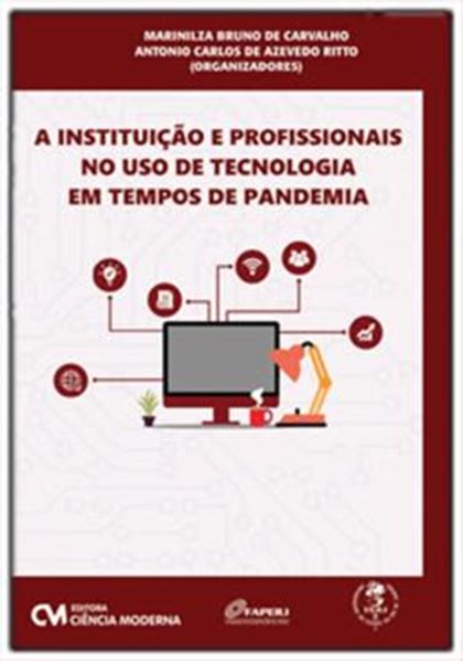 Picture of INSTITUICAO E PROFISSIONAIS NO USO DE TECNOLOGIA EM TEMPOS DE PANDEMIA, A
