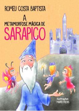 Imagem de A METAMORFOSE MAGICA DE SARAPICO