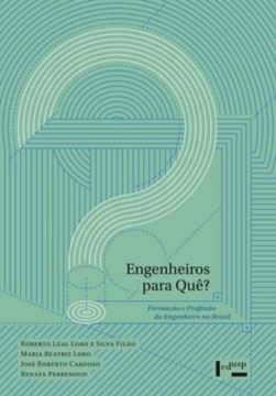 Imagem de ENGENHEIROS PARA QUE? - VOLUME 1 - FORMACAO E PROFISSAO DO ENGENHEIRO NO BRASIL