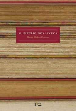 Imagem de O IMPERIO DOS LIVROS - VOLUME 1 - INSTITUICOES E PRATICAS DE LEITURA NA SAO PAULO OITOCENTISTA