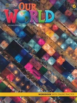 Imagem de OUR WORLD 6 - WORKBOOK ONLINE PRACTICE CODE - 2ND ED