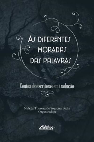 Picture of AS DIFERENTES MORADAS DAS PALAVRAS - CONTOS DE ESCRITORAS EM TRADUCAO