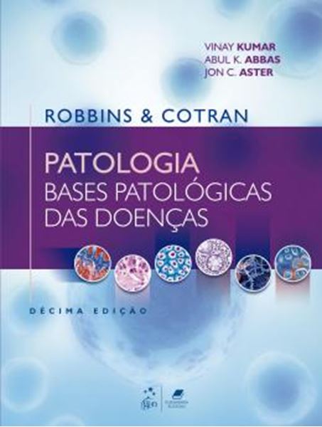 Picture of ROBBINS & COTRAN - PATOLOGIA - BASES PATOLOGICAS DAS DOENCAS - 10ª ED