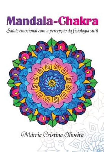 Picture of MANDALA-CHAKRA - SAUDE EMOCIONAL COM A PERCEPCAO DA FISIOLOGIA SUTIL