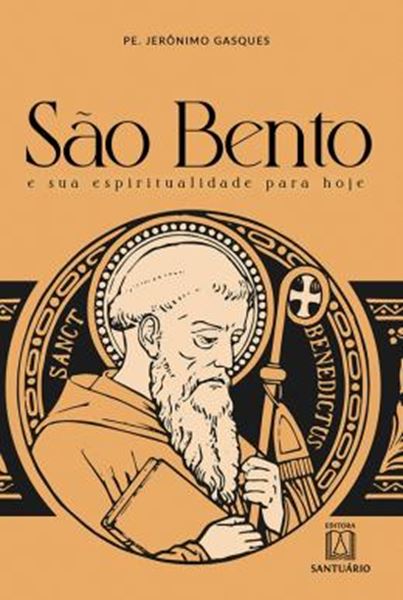 Picture of SAO BENTO E SUA ESPIRITUALIDADE PARA