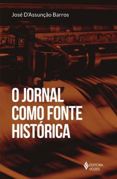 Picture of O JORNAL COMO FONTE HISTORICA