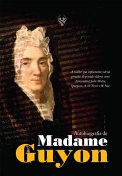 Imagem de AUTOBIOGRAFIA DE MADAME GUYON