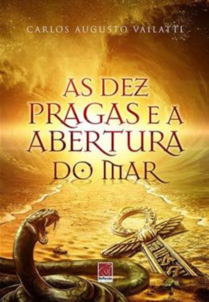 Picture of AS DEZ PRAGAS E A ABERTURA DO MAR