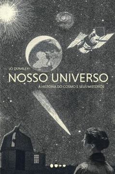 Imagem de NOSSO UNIVERSO - A HISTORIA DO COSMO E SEUS MISTERIOS