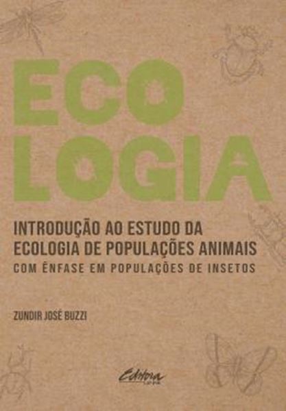 Picture of INTRODUCAO AO ESTUDO DA ECOLOGIA DE POPULACOES ANIMAIS - COM ENFASE EM POPULACOES DE INSETOS