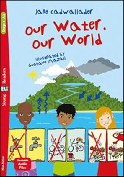 Picture of OUR WATER. OUR WORLD - YOUNG ELI READERS A2 - DOWNLOADABLE MULTIMEDIA