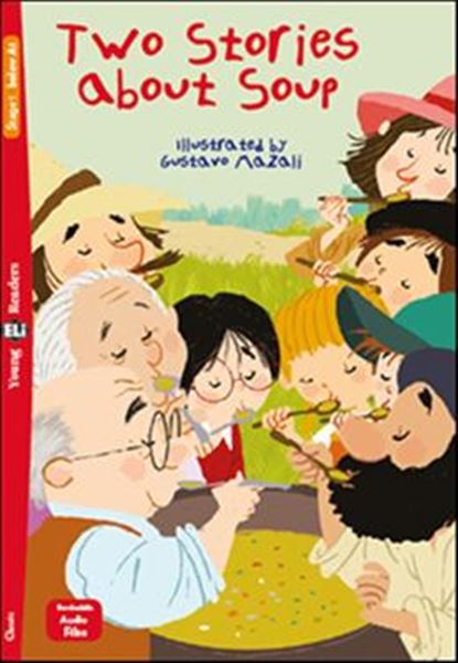 Picture of TWO STORIES ABOUT SOUP - YOUNG ELI READERS BELOW A1 - DOWNLOADABLE MULTIMEDIA
