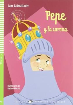 Imagem de PEPE Y LA CORONA - LECTURAS ELI INFANTILES Y JUVENILES A2 - DOWNLOADABLE MULTIMEDIA