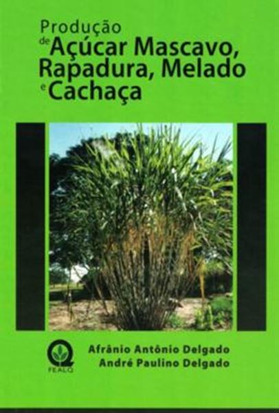 Picture of PRODUCAO DE ACUCAR MASCAVO, RAPADURA, MELADO E CACHACA