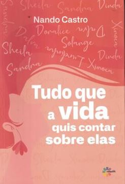 Imagem de TUDO QUE A VIDA QUIS CONTAR SOBRE ELAS 