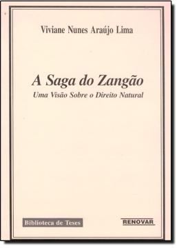 Imagem de A SAGA DO ZANGÃO - UMA VISÃO SOBRE O DIREITO NATURAL