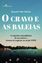 Imagem de O CRAVO E AS BALEIAS - A TRAJETORIA TRANSATLANTICA DE UM MUSICO E HOMEM DE NEGOCIOS NO SECULO XVIII