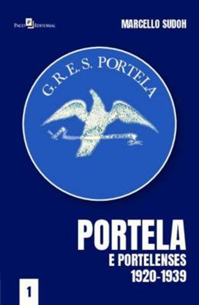 Picture of PORTELA E PORTELENSES - VOLUME 1 - 1920-1939