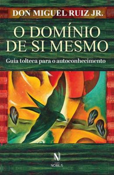 Picture of O DOMINIO DE SI MESMO - GUIA TOLTECA PARA O AUTOCONHECIMENTO
