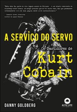 Imagem de A SERVICO DO SERVO - OS BATIDORES DE KURT COBAIN