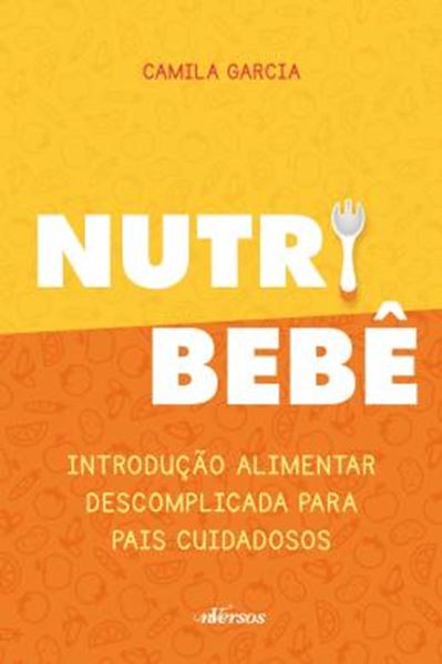 Picture of NUTRI BEBE - INTRODUCAO ALIMENTAR DESCOMPLICADA PARA PAIS CUIDADOSOS
