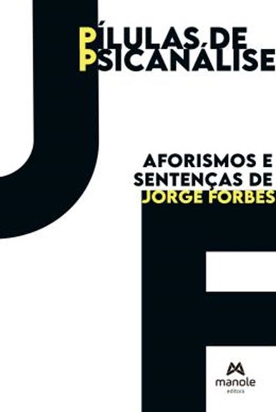 Picture of PILULAS DE PSICANALISE - AFORISMOS E SENTENCAS DE JORGE FORBES