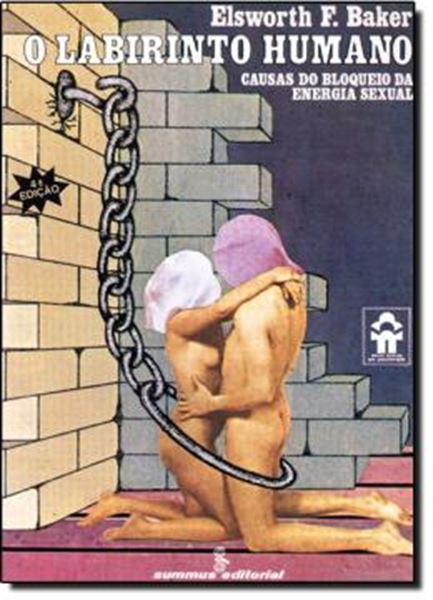 Picture of O LABIRINTO HUMANO - CAUSAS DO BLOQUEIO DA ENERGIA SEXUAL - 4ª ED