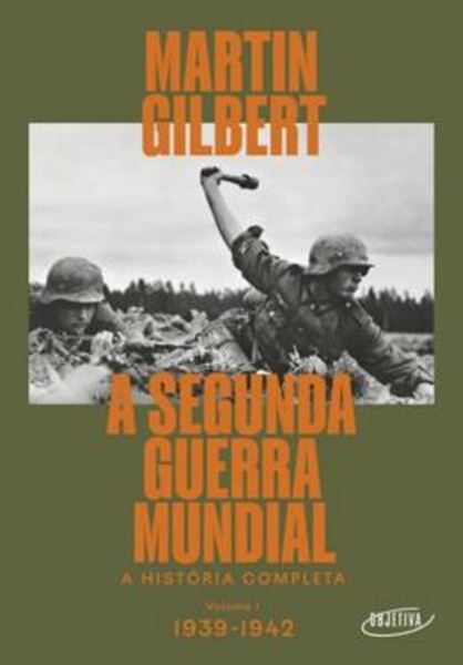 Picture of A SEGUNDA GUERRA MUNDIAL - A HISTÓRIA COMPLETA - VOLUME 1 - 1939-1942