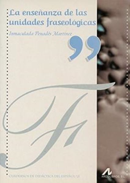 Picture of LA ENSENANZA DE LAS UNIDADES FRASEOLOGICAS
