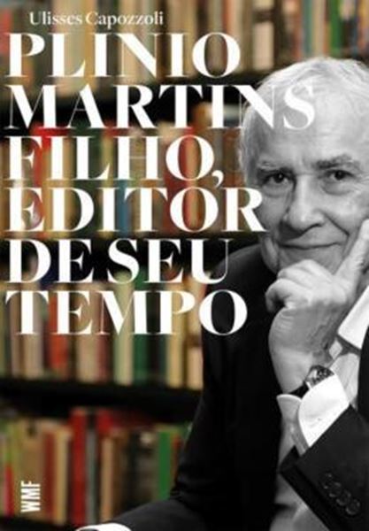Picture of PLINIO MARTINS FILHO, EDITOR DE SEU TEMPO
