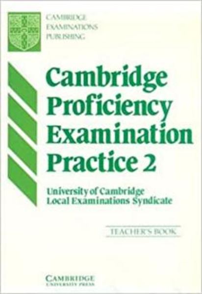 Picture of CAMBRIDGE PROFICIENCY EXAMINATION PRACTICE 2 - TEACHER`S BOOK