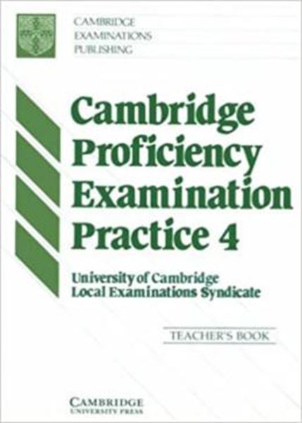 Picture of CAMBRIDGE PROFICIENCY EXAMINATION PRACTICE 4 - TEACHER`S BOOK