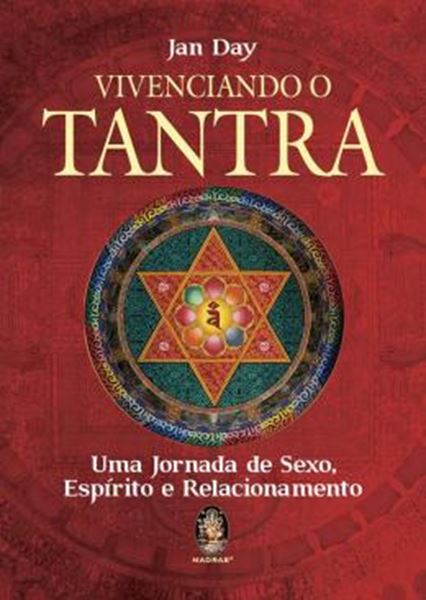 Picture of VIVENCIANDO O TANTRA - UMA JORNADA DE SEXO, ESPIRITO E RELACIONAMENTO