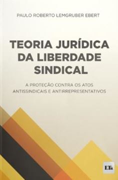 Imagem de TEORIA JURíDICA DA LIBERDADE SINDICAL