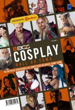 Imagem de BGS COSPLAY HALL DA FAMA - OS ARTISTAS VENCEDORES DA COMPETICAO NA BRASIL GAME SHOW
