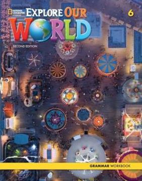 Imagem de EXPLORE OUR WORLD - 6 - GRAMMAR WORKBOOK- 2ND ED