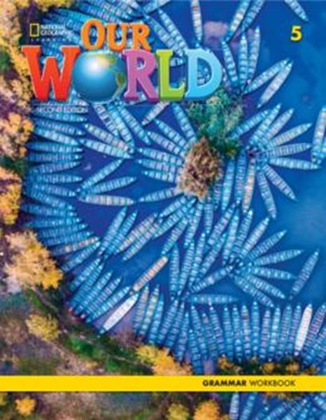 Picture of OUR WORLD 2ND EDITION - 5 - GRAMMAR WORKBOOK - 2ª ND ED