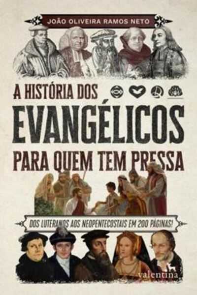 Picture of A HISTORIA DOS EVANGELICOS PARA QUEM TEM PRESSA