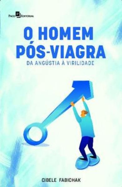 Picture of O HOMEM PÓS-VIAGRA - DA ANGÚSTIA A VIRILIDADE