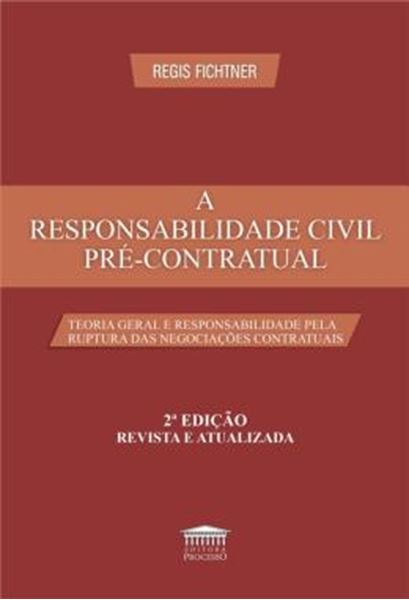 Picture of A RESPONSABILIDADE CIVIL PRÉ-CONTRATUAL - 2ª ED