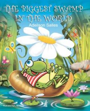 Imagem de THE BIGGEST SWAMP IN THE WORLD (O MAIOR BREJO DO MUNDO - INGLES)