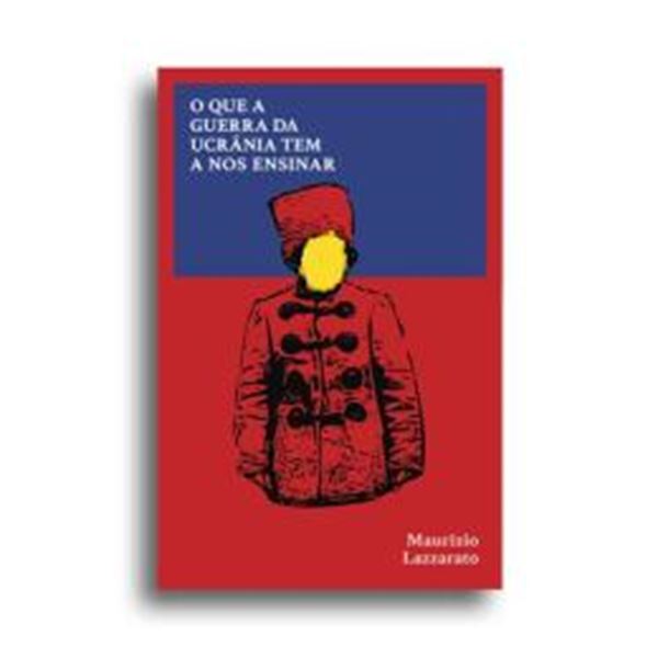 Picture of O QUE A GUERRA DA UCRANIA TEM A NOS ENSINAR