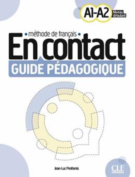 Picture of EN CONTACT A1-A2 NIVEAU DEBUTANT - GUIDE PEDAGOGIQUE