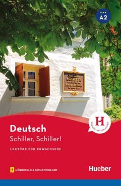 Picture of SCHILLER, SCHILLER! - LEKTURE A2 MIT AUDIOS ONLINE