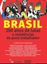 Imagem de BRASIL: 200 ANOS DE LUTAS E RESISTENCIAS DO POVO TRABALHADOR