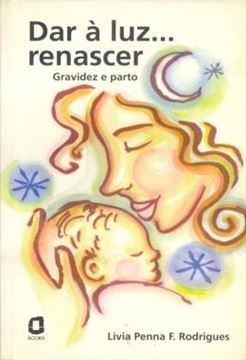 Imagem de DAR A LUZ... RENASCER