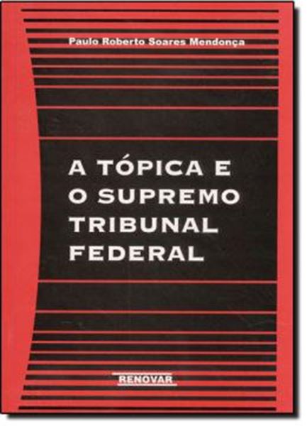 Picture of A TOPICA E O SUPREMO TRIBUNAL FEDERAL