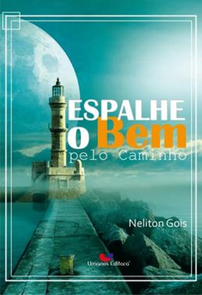 Picture of ESPALHE O BEM PELO CAMINHO