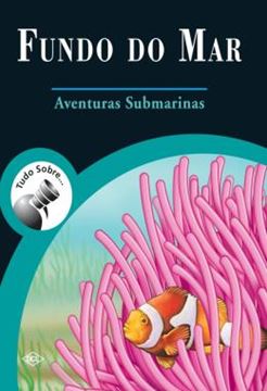 Imagem de TUDO SOBRE FUNDO DO MAR - AVENTURAS SUBMARINAS  VE
