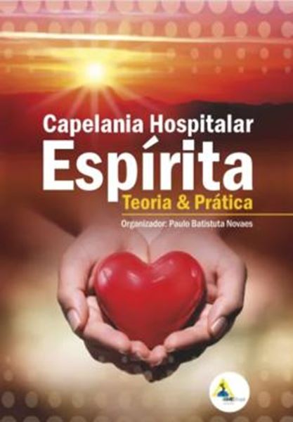 Picture of CAPELANIA HOSPITALAR ESPIRITA - TEORIA E PRATICA    